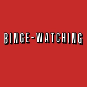 binge watching